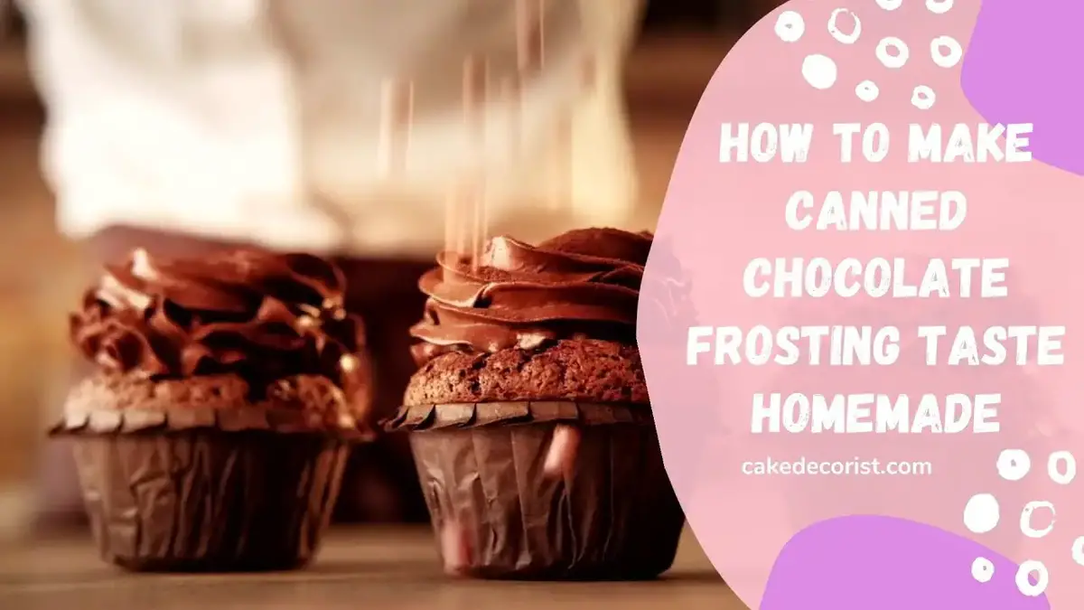 'Video thumbnail for How To Make Canned Chocolate Frosting Taste Homemade'