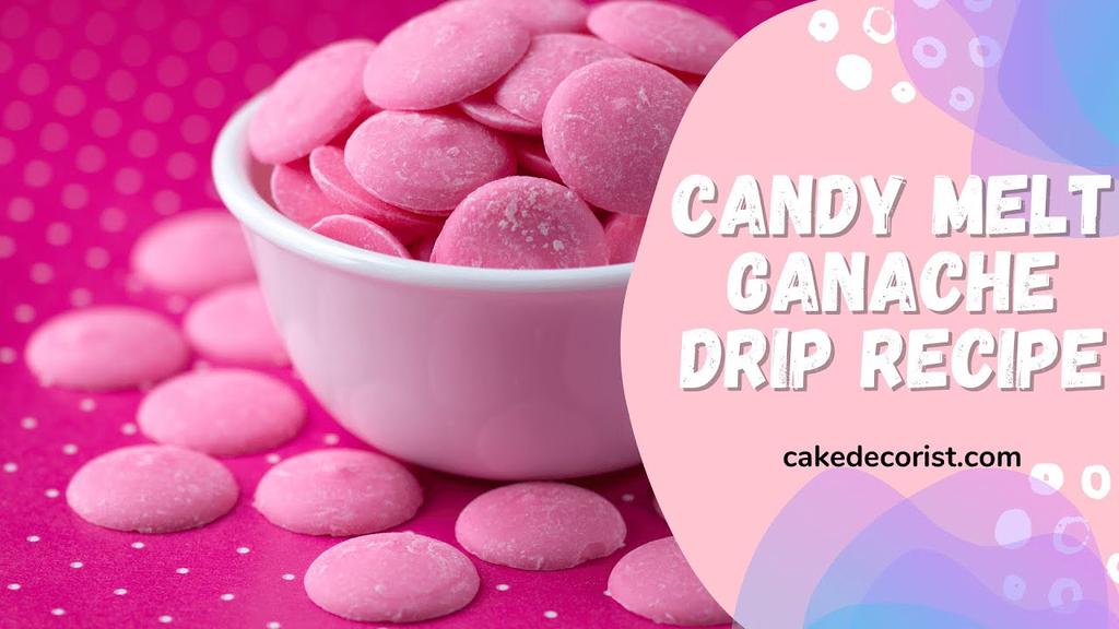 'Video thumbnail for Candy Melt Ganache Drip Recipe'