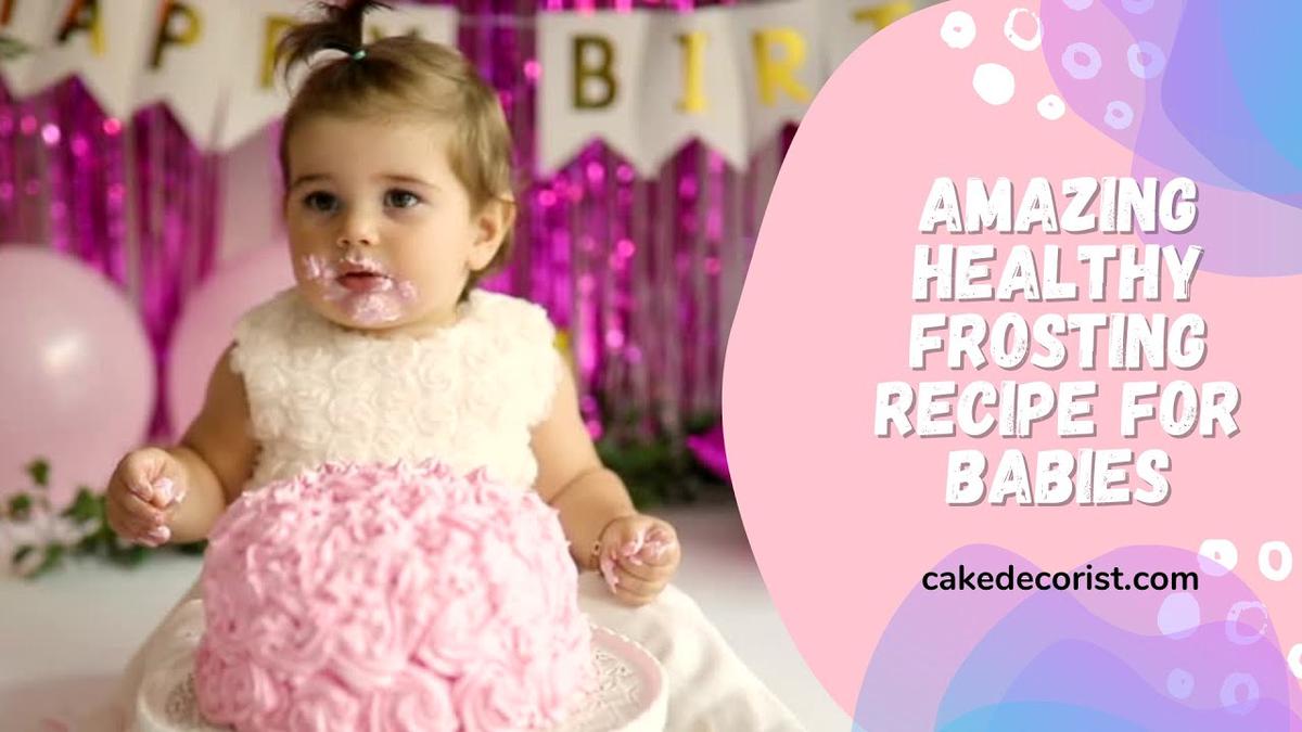 'Video thumbnail for Amazing Healthy Frosting Recipe for Babies'