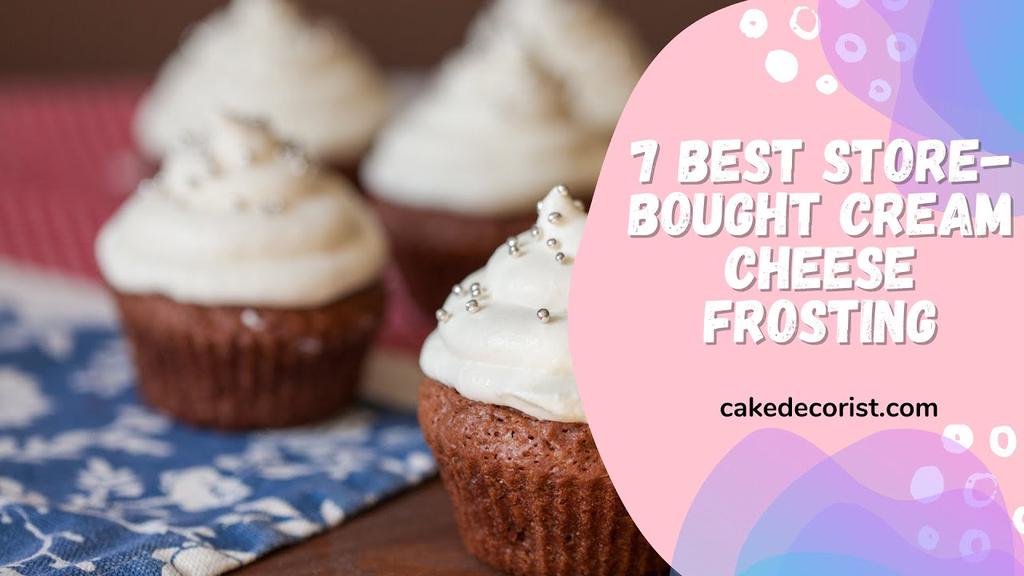 'Video thumbnail for 7 Best Store Bought Cream Cheese Frosting'