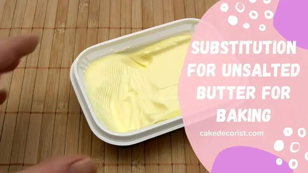 'Video thumbnail for Substitution For Unsalted Butter For Baking'