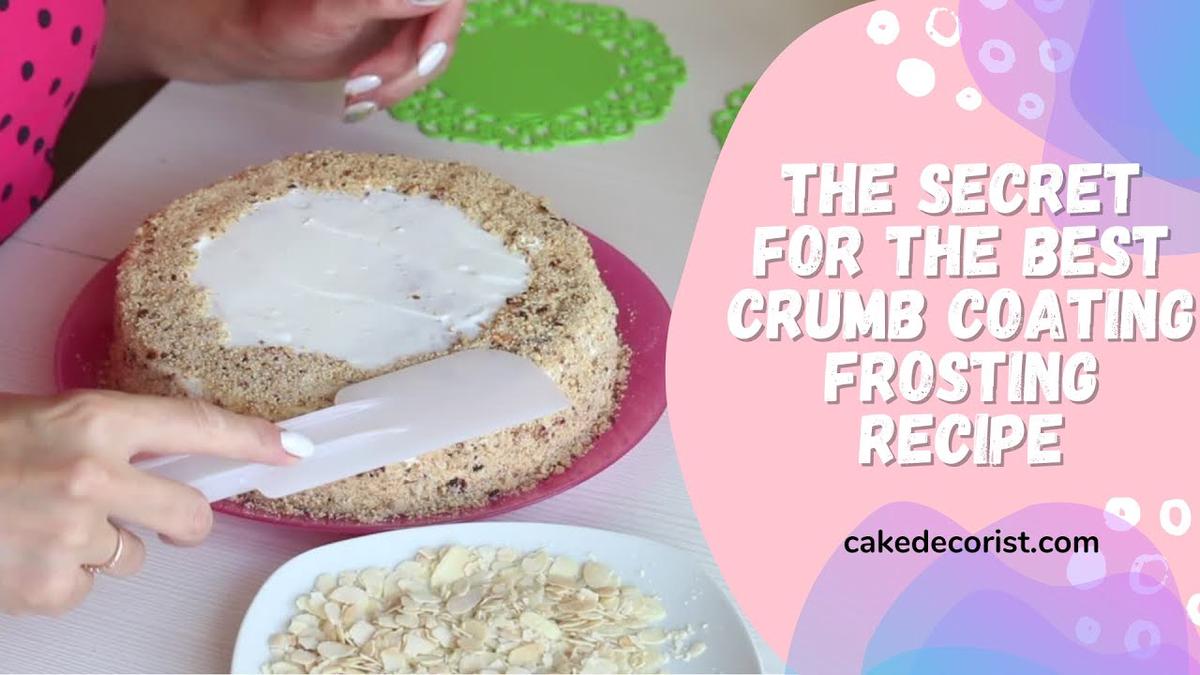 'Video thumbnail for The Secret For The Best Crumb Coating Frosting Recipe'