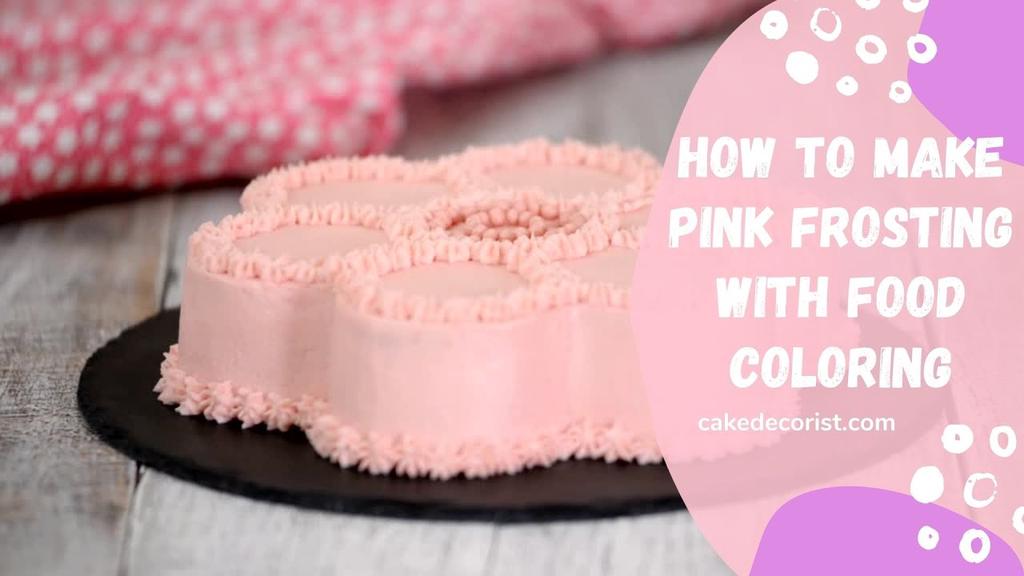 'Video thumbnail for How To Make Pink Frosting With Food Coloring'