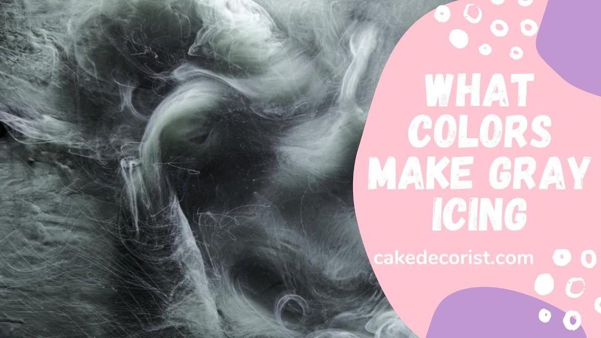 'Video thumbnail for What Colors Make Gray Icing'