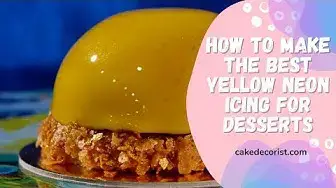'Video thumbnail for How To Make the Best Yellow Neon Icing For Desserts'