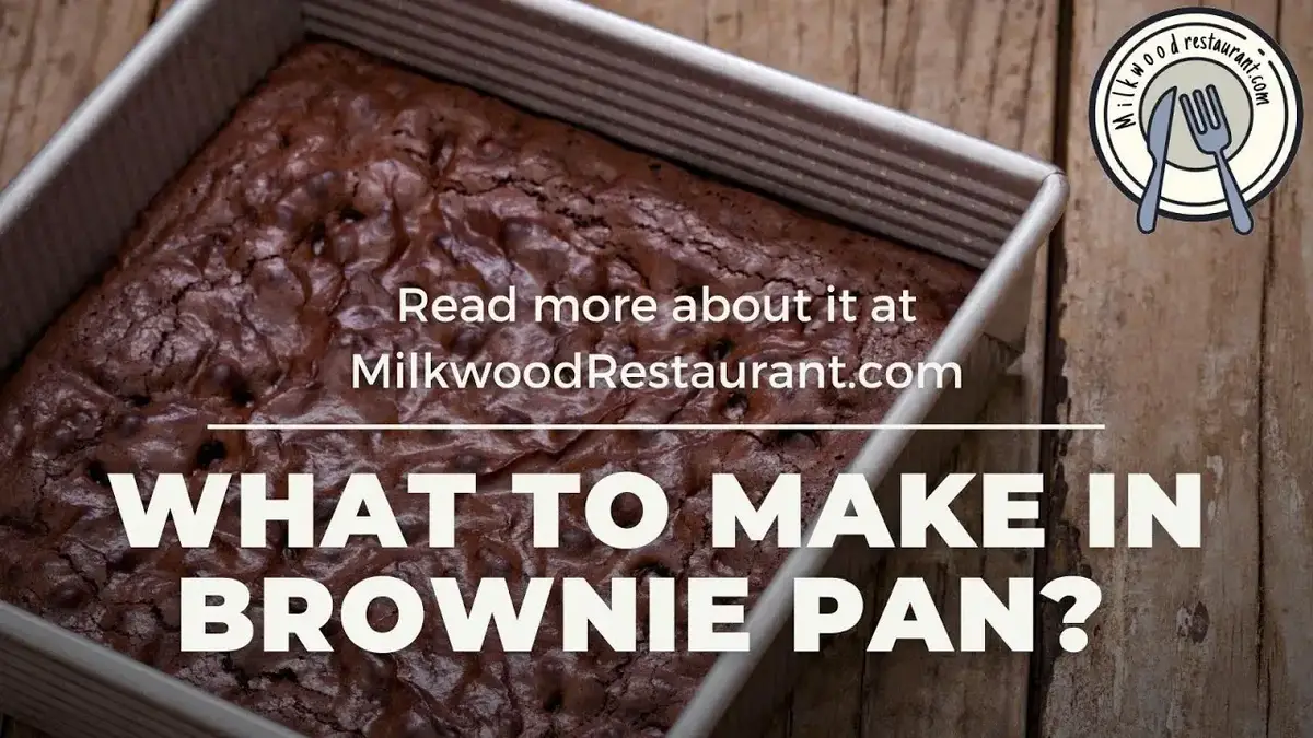 'Video thumbnail for What To Make In Brownie Pan? 3 Superb List Foods That You Can Cook On Brownie Pan'