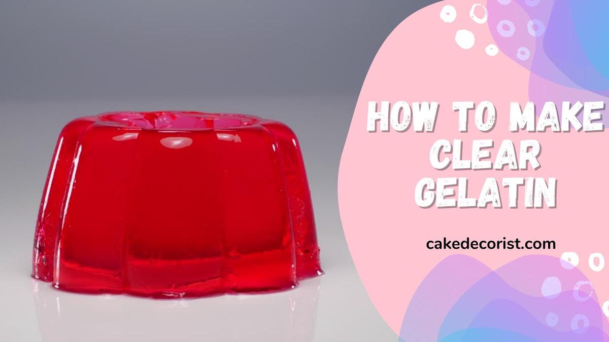 'Video thumbnail for How To Make Clear Gelatin'
