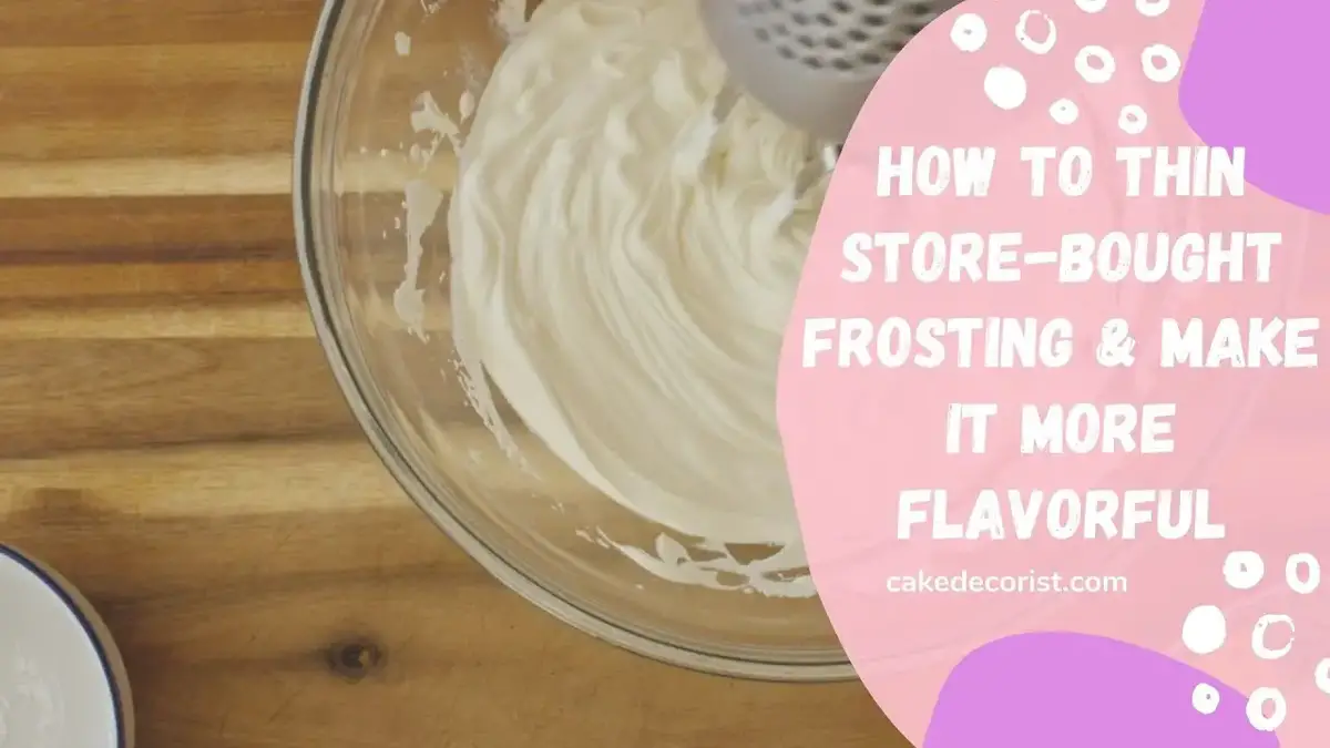 'Video thumbnail for How To Thin Store-Bought Frosting & Make It More Flavorful'