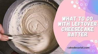 'Video thumbnail for What To Do With Leftover Cheesecake Batter'